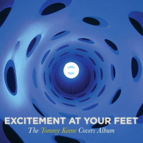 Tommy Keene's new album, Excitement At Your Feet, will be released on Sept. 17, 2013.